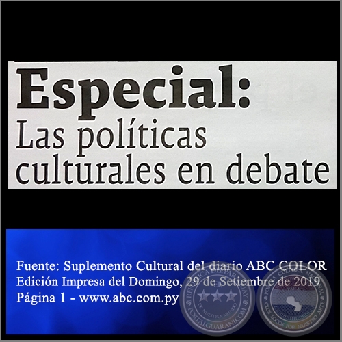 ESPECIAL: LAS POLÍTICAS CULTURALES EN DEBATE - Domingo, 29 de Septiembre de 2019